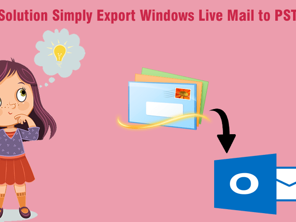 How to Open Windows Live Mail Emails to Outlook